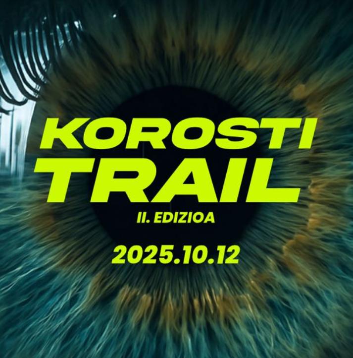 El domingo 12 de octubre de 2025, la localidad guipuzcoana de Legazpi volverá a vibrar con la emoción de la Korosti Trail